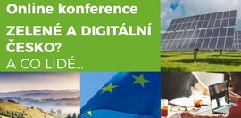 Konference „Zelené a digitální Česko? A co lidé…''