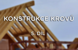 Konstrukce krovů - Novodobé krovy