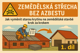 Pomoc pro menší zemědělce: Dotace na novou střechu místo azbestu