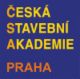 Česká stavební akademie - Provádění dozorů a vedení záznamů při realizaci staveb