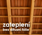 Zateplení střechy bez difuzní folie